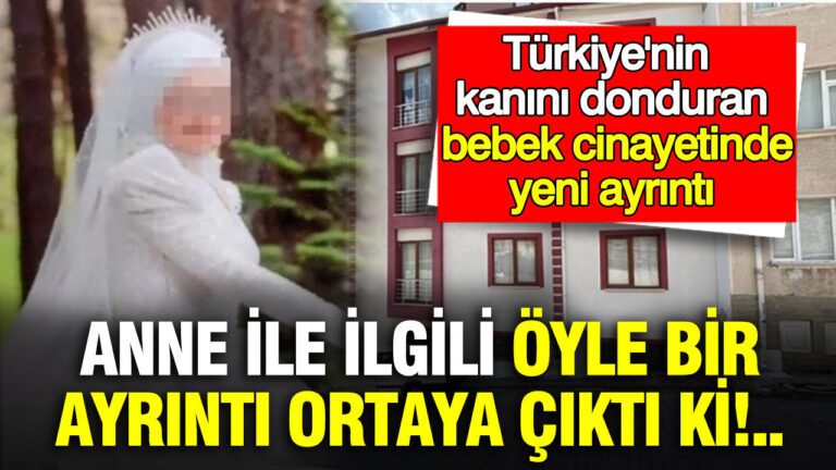 turkiyenin-kanini-donduran-bebek-cinayetinde-yeni-gelisme-anne-ile-ilgili-oyle-bir-ayrinti-ortaya-WfFWiJkS