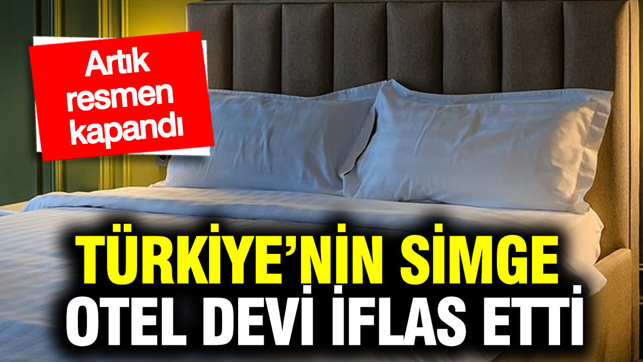 Türkiye’nin Önemli Otel Zinciri İflas Etti: Resmi Olarak Kapanma Süreci Tamamlandı