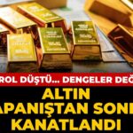 altin-kapanistan-sonra-kanatlandi-petrol-dustu-dengeler-degisti-fH6cnN4k